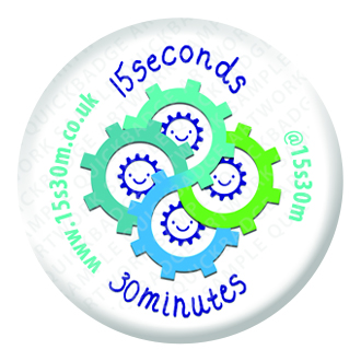 15 Seconds 30 Minutes 25mm Button Pin Badge