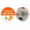 Egg Allergy Button Pin Badge