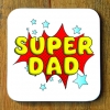 Super Dad Coaster